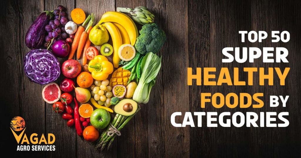 Top 50 super healthy foods by categories